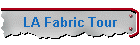 LA Fabric Tour